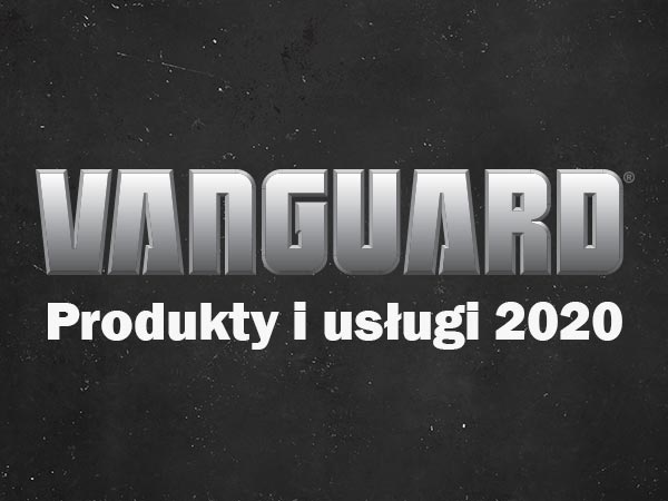 Vanguard Products & Services Update