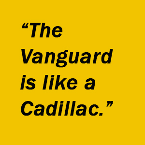 “The Vanguard is like a Cadillac." -Jeremy Wheeler, Moolenaar Supreme Professional Lawn Care